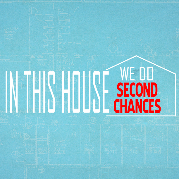 In This House | We Do Second Chances