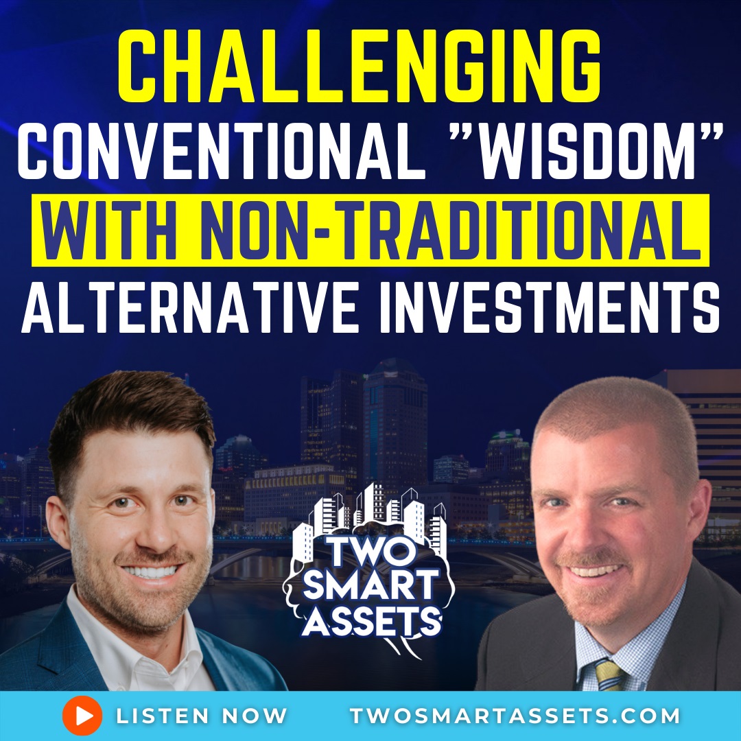 Challenging Conventional ”Wisdom” with Non-Traditional Investment Alternatives with Jim Pfeifer