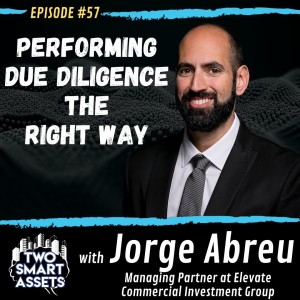 Performing Due Diligence The Right Way with Jorge Abreu
