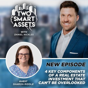 4 Key Components Of A Real Estate Investment That Can’t Be Overlooked with Sharon Riddle