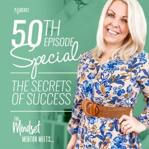 #50 The Secrets of Success 50th Episode Special
