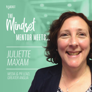 #83 Juliette Maxam -Media & PR Lead for Greater Anglia