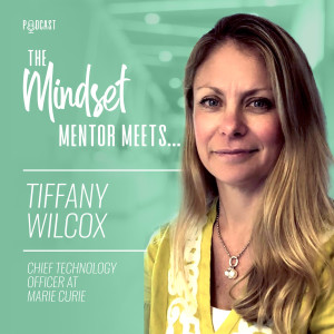 #76 - Tiffany Wilcox  Chief Technology Officer at Marie Curie