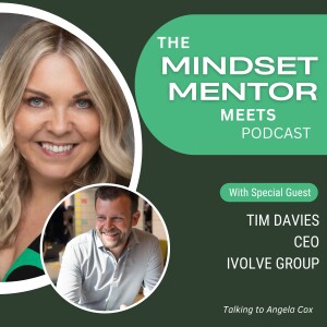#99 Tim Davies - CEO of ivolve Group