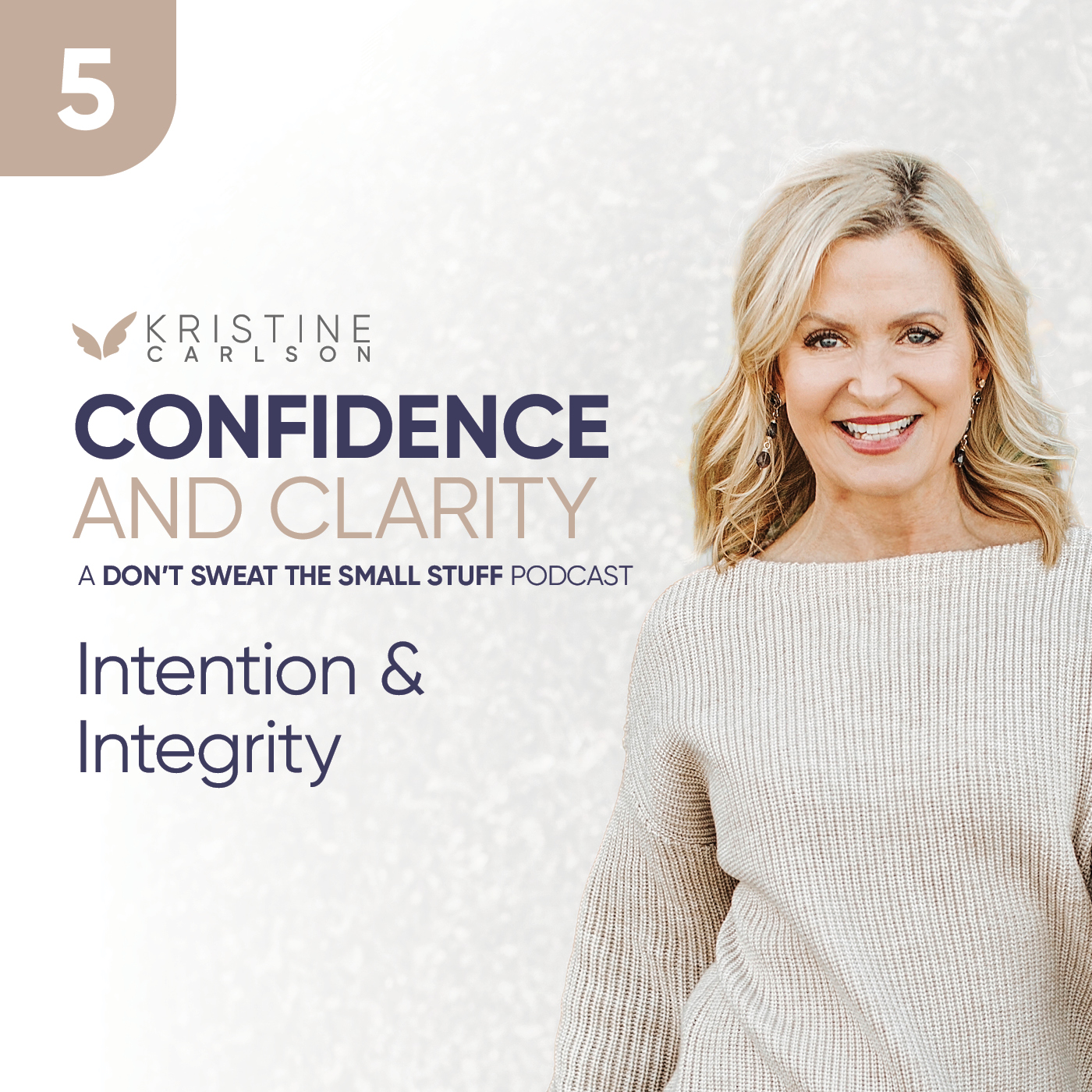 Confidence and Clarity: Intention and Integrity