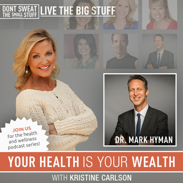 Your Health is Your Wealth with Dr. Mark Hyman  