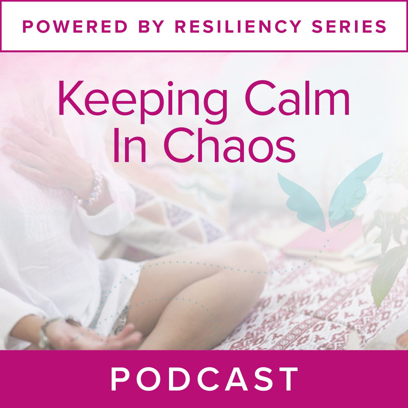 Powered by Resiliency: Keeping Calm in Chaos