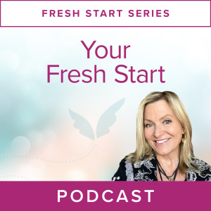 Fresh Start Series: Your Fresh Start