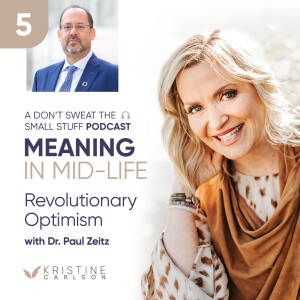 Meaning in Mid-Life: Revolutionary Optimism With Dr. Paul Zeitz