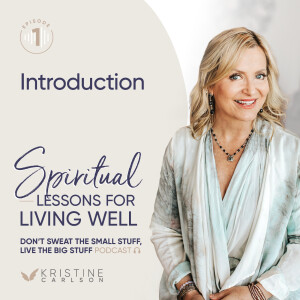 Spiritual Lessons for Living Well: Introduction