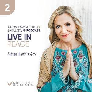 Live in Peace: She Let Go