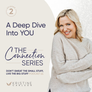A Deep Dive Into YOU: The Connection Series