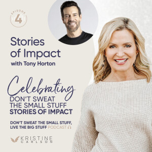 Celebrating Don’t Sweat the Small Stuff: Stories of Impact with Tony Horton