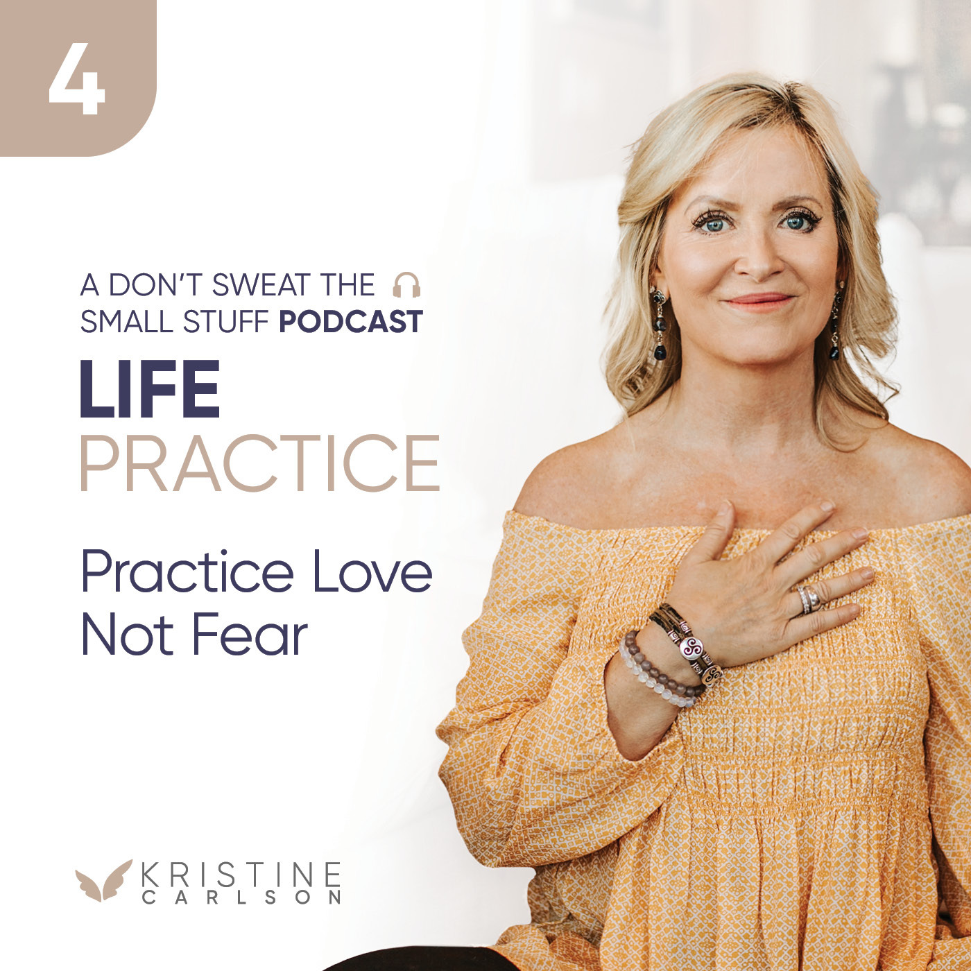 Life Practice Series: Practice Love Not Fear