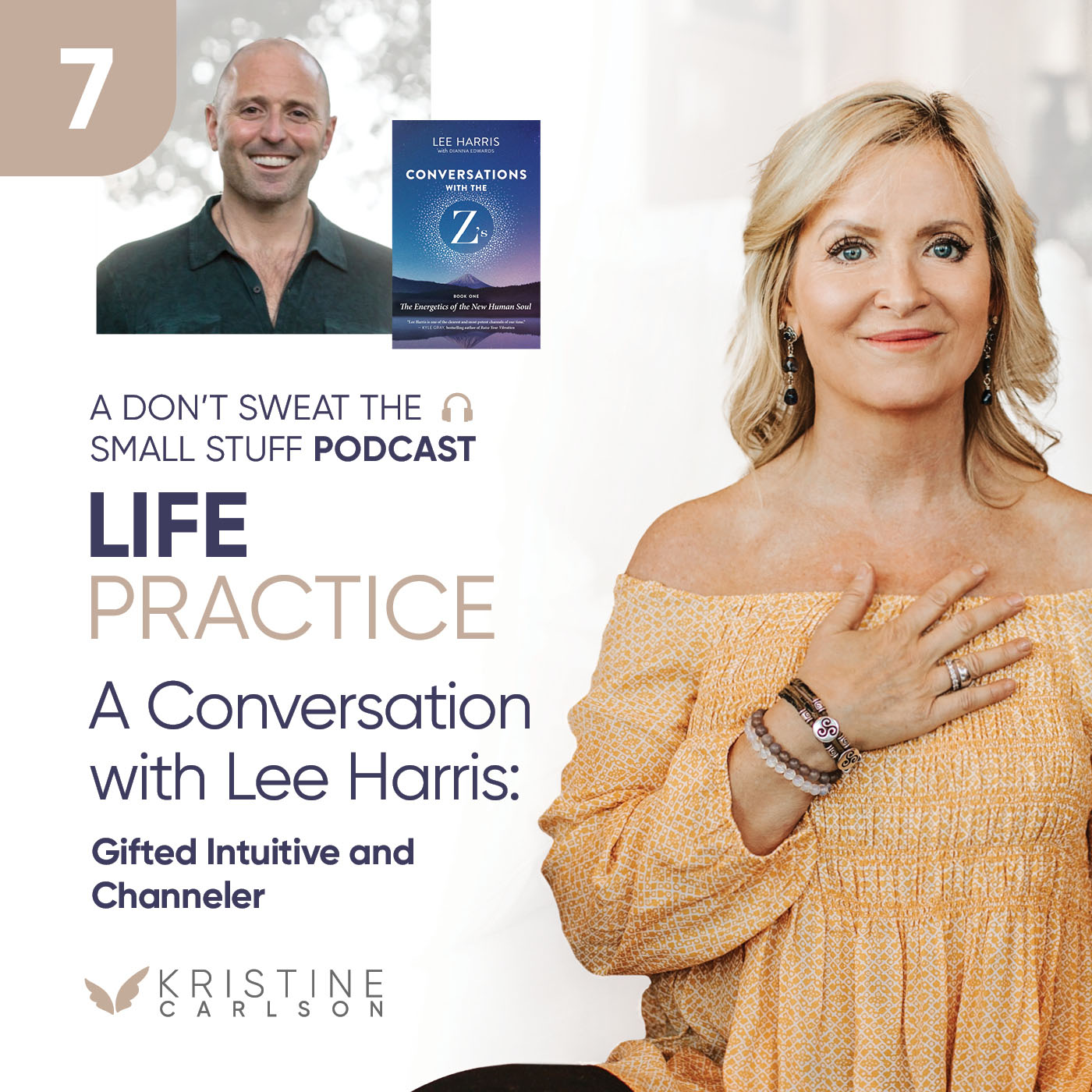 Life Practice Series: A Conversation with Lee Harris: Gifted Intuitive and Channeler