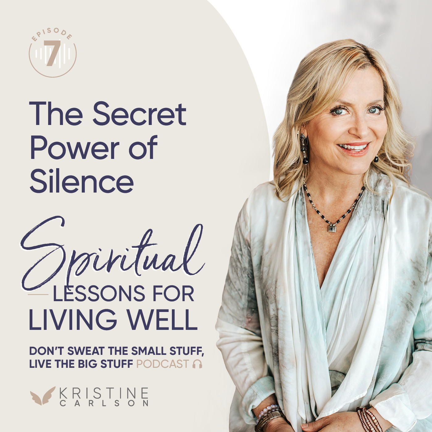 Spiritual Lessons for Living Well: The Secret Power of Silence