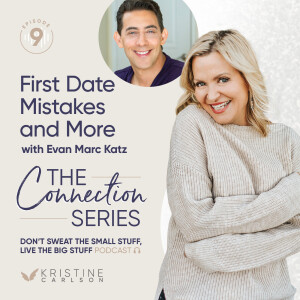 First Date Mistakes and More With Evan Marc Katz