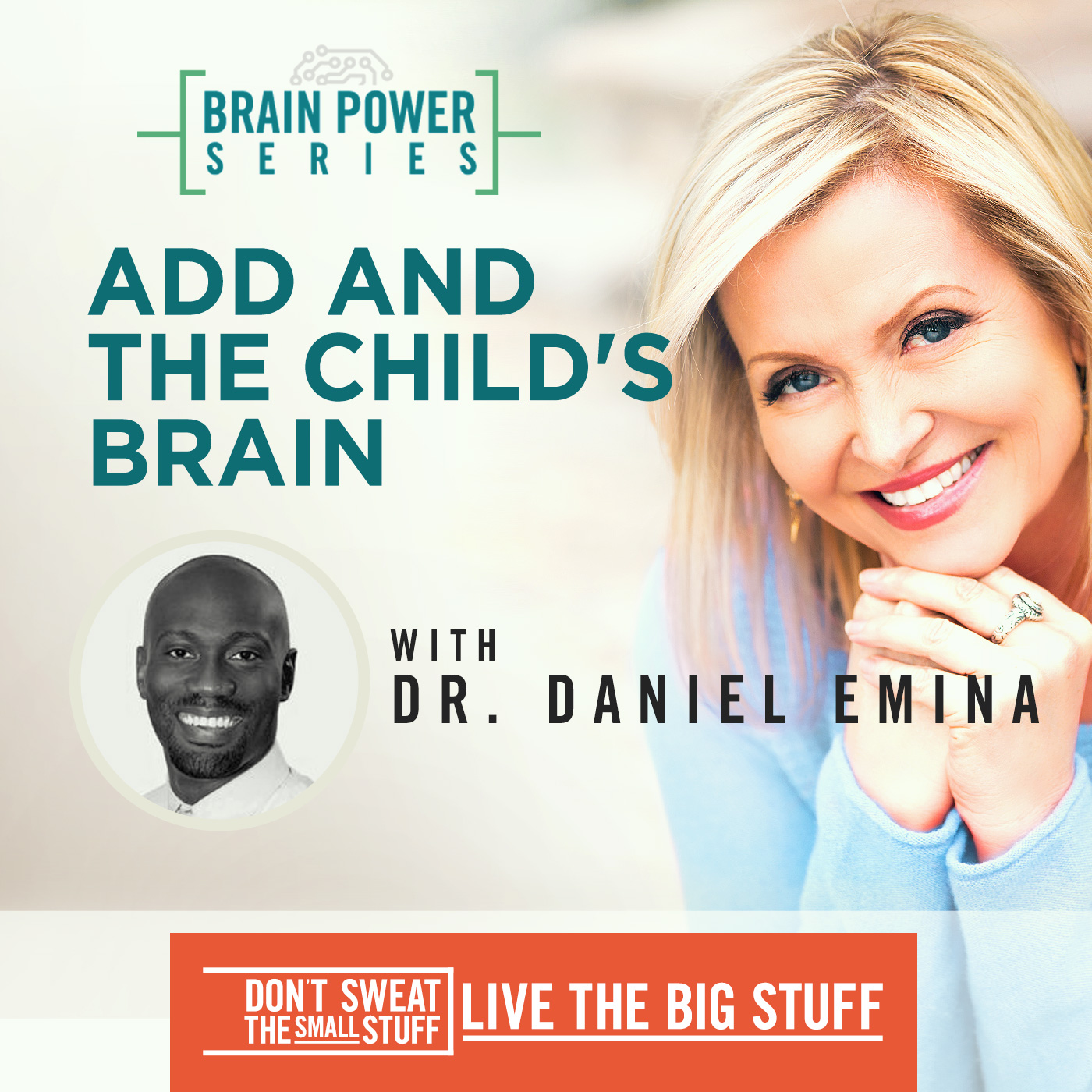 Brain Power Series: ADD and The Child's Brain with Dr. Daniel Emina