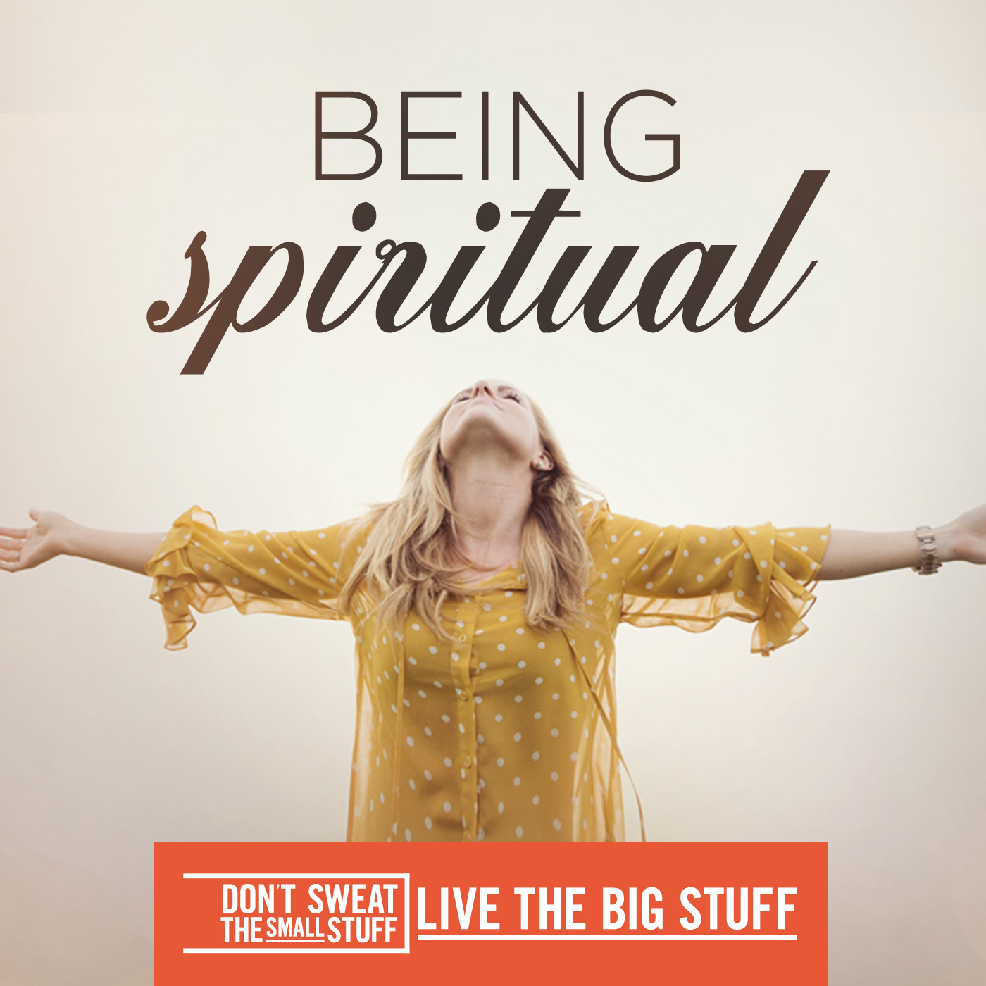 Being Spiritual 