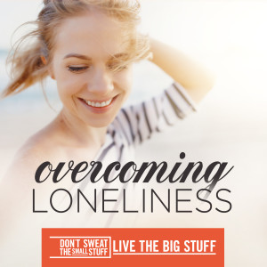 Overcoming Loneliness