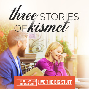 Three Stories of Kismet