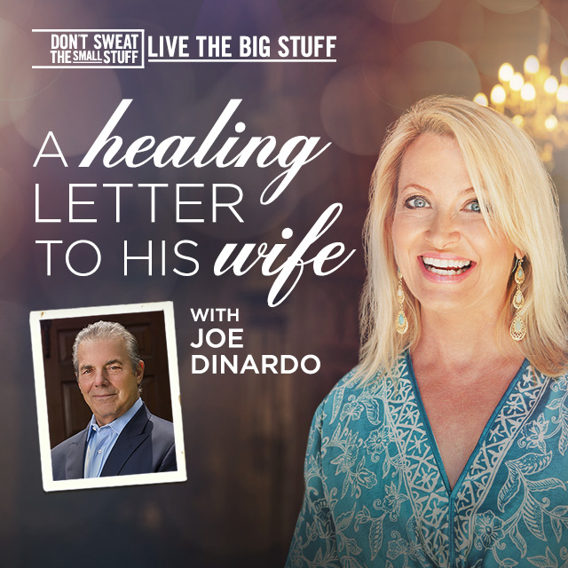 A Healing Letter to His Wife with Joe DiNardo