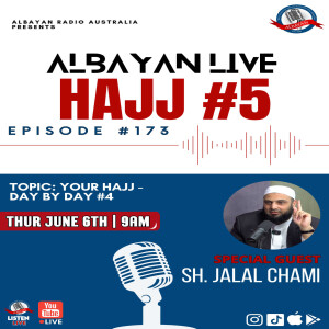 Your Hajj #5: Day by Day #4 with Sh. Jalal Chami | Albayan LIVE #173