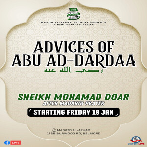 Advices of Abu Ad-Dardaa | Part 1 | Sh. Mohamad Doar