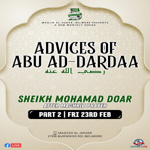 Advices of Abu Ad-Dardaa | Part 2 | Sh. Mohamad Doar