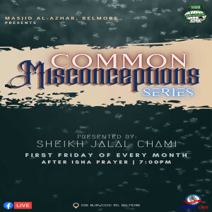 #022: Common Misconceptions (in Religion) | Hajj | Sh. Jalal Chami
