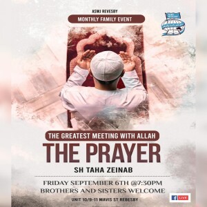 The Greatest Meeting With Allah: The Prayer | Sh Taha Zeinab