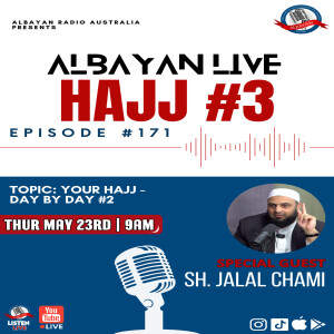 Your Hajj #3: Day by Day #2 with Sh. Jalal Chami | Albayan LIVE #171  #Makkah #Madinah