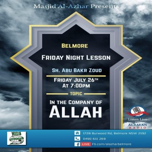In the Company of Allah | Sh. Abu Bakr Zoud