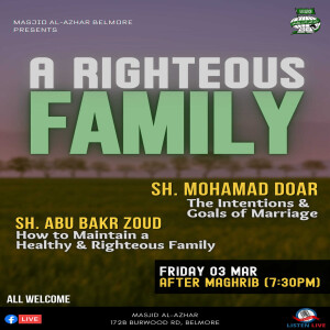 A Righteous Family | Sh. Mohamad Doar & Sh. Abu Bakr Zoud