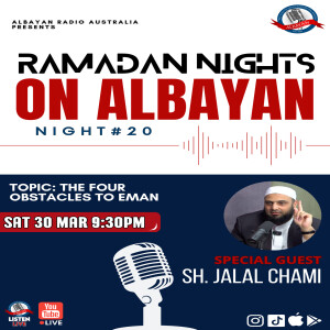 The Four Obstacles To Eman | Sh. Jalal Chami | Ramadan NIGHTS 1445 Night 20