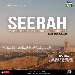 #005 Seerah - The Life of the Prophet Muhammad (peace be upon him) | Sh. Khalid Mohamad
