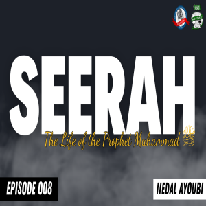 Seerah 008: The Hijrah To Habasha & The Islam Of Hamzah & Umar | Nedal Ayoubi