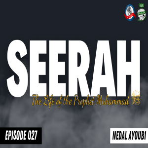 Seerah #027: The Battle of Tabuk | Rajab 9 A.H | Nedal Ayoubi