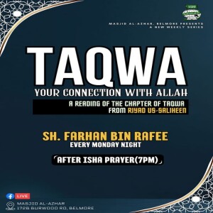 Taqwa - Your Connection With Allah  - Part 1 | Sh. Farhan Bin Rafee