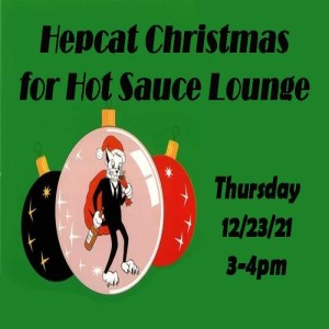 Hepcat Christmas on Hot Sauce Lounge