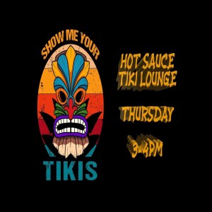 Tiki-licious for Hot Sauce Lounge