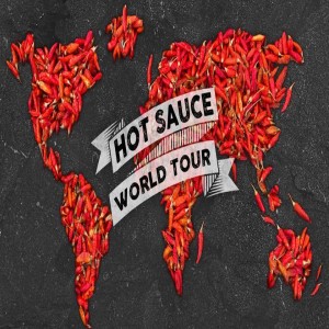 World Tour - Part One on Hot Sauce Lounge