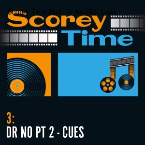 003: Dr No (Part 2) - Dialling into the Cues