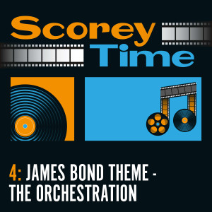 004: The James Bond Theme - A look at the Orchestration