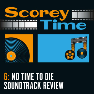 006: No Time To Die Soundtrack Review