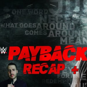WWE Payback 2017 Recap
