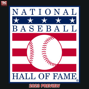 Baseball Hall of Fame 2023 Preview with James Griffin