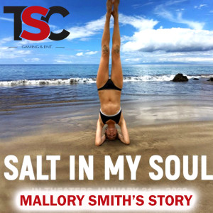 Salt in My Soul Documentary - Mallory Smith’s Brave Battle with CF