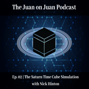 #02 | The Saturn Time Cube Simulation with Nick Hinton