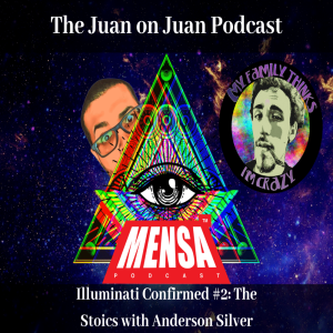 Illuminati Confirmed #2: The Stoics with Anderson Silver